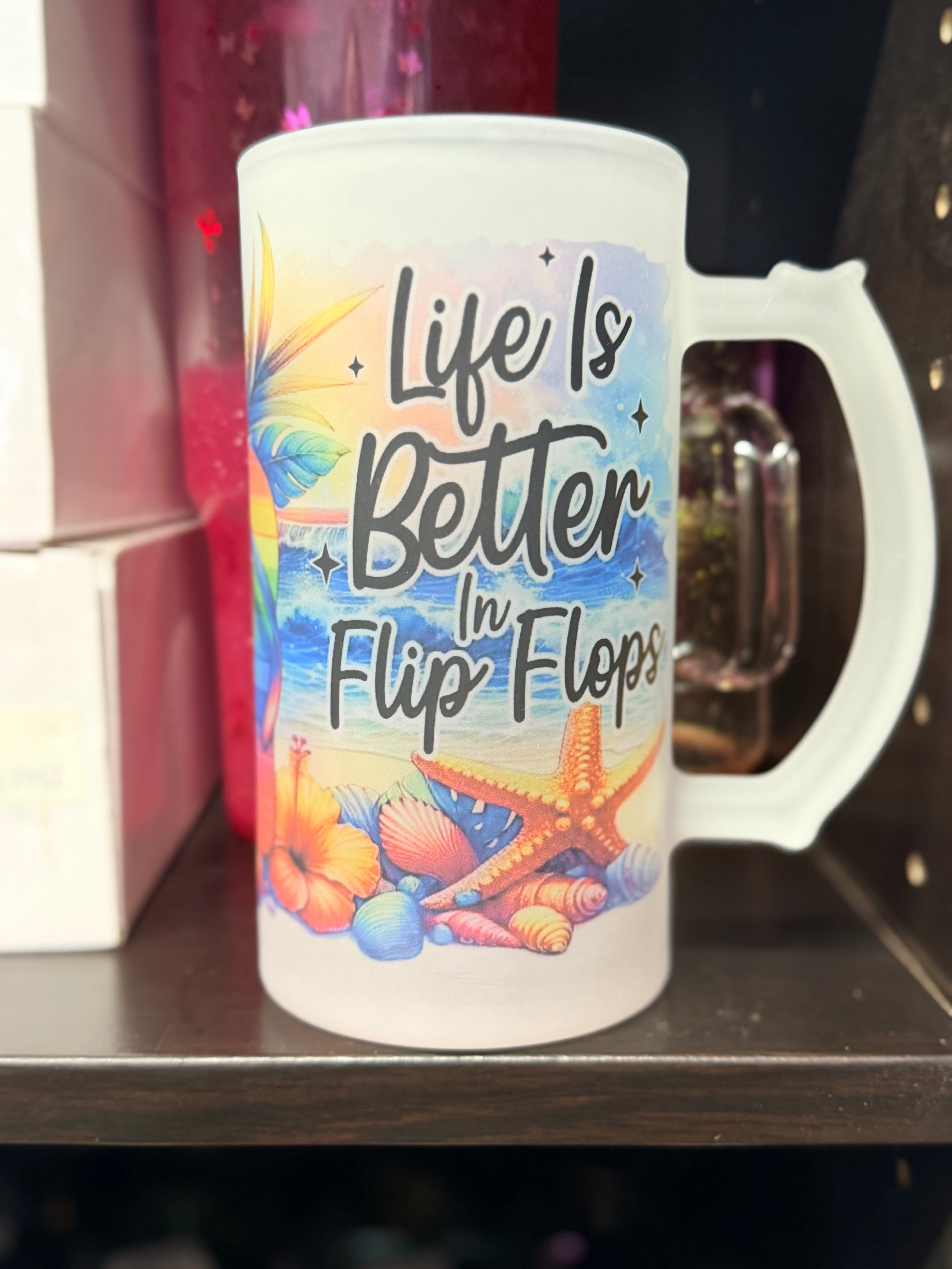 🌺 Life Is Better in Flip Flops – 16oz Frosted Glass Mug (Ready to Ship)